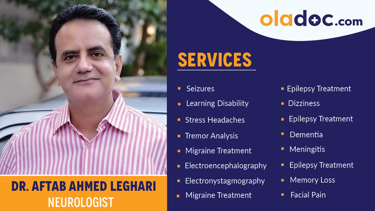 Services provided by  Dr. Aftab Ahmed Leghari